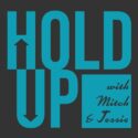 Hold Up – Episode 2