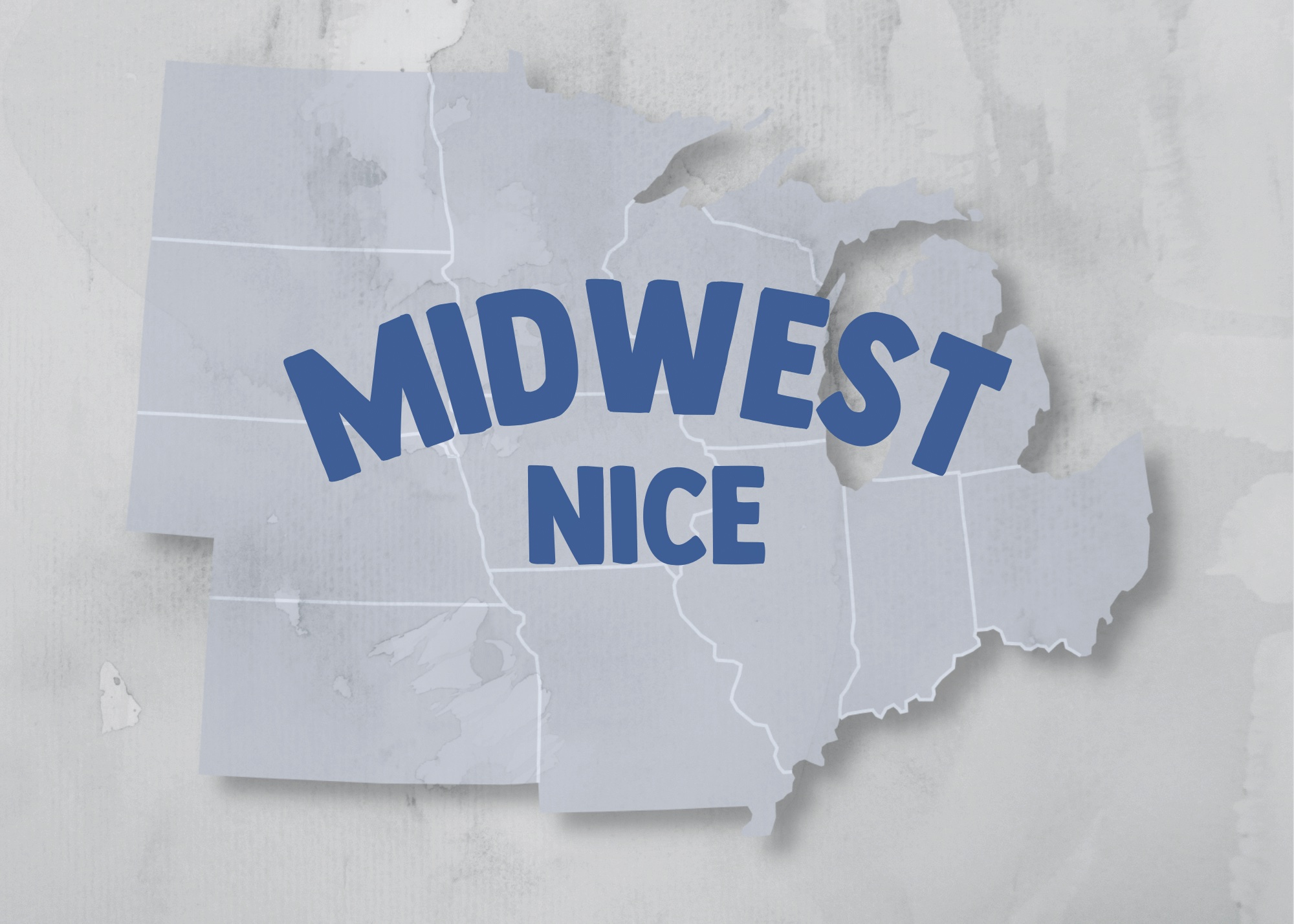 A white outline of the Midwest States with “Midwest Nice” typed over in blue.