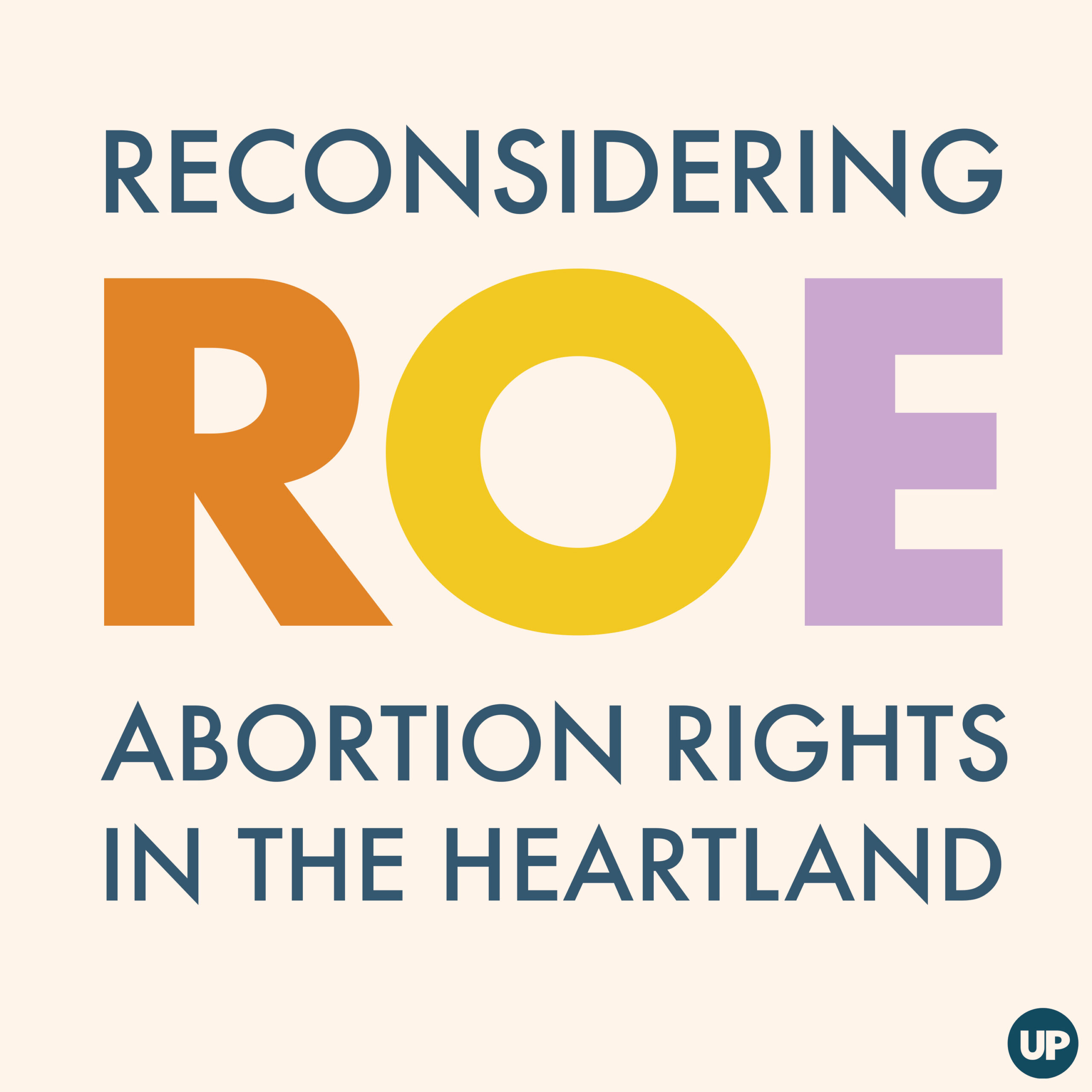 Reconsidering Roe: Abortion Rights in the Heartland